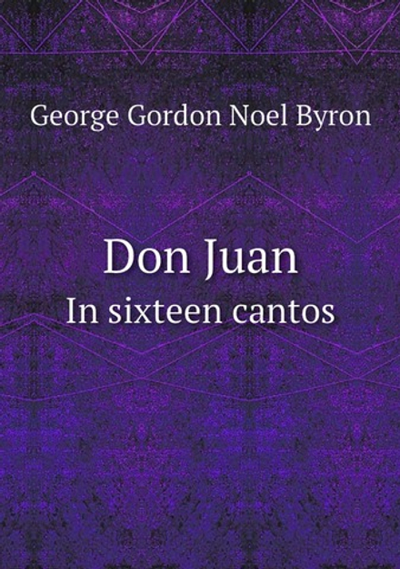 Don Juan. In sixteen cantos | George Gordon Noel Byron