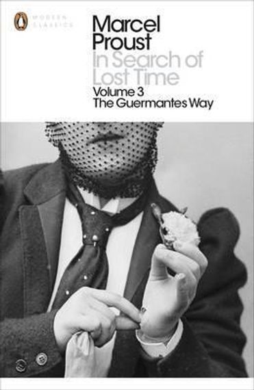 In Search of Lost Time : The Guermantes Way