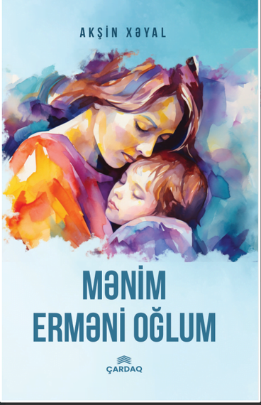 Mənim erməni oğlum