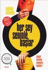 Her Şey Seninle Başlar