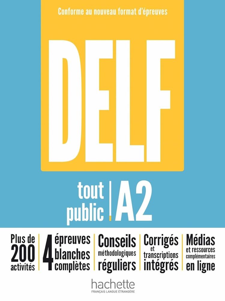 DELF tout public - Nouveau format d&#39;épreuves (A2)