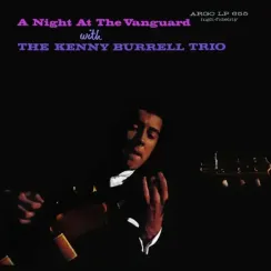 The Kenny Burrell Trio – A Night At The Vanguard LP