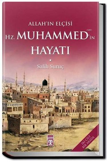 Allah&#39;ın Elçisi Hazreti Muhammedin (s.a.v) Hayatı
