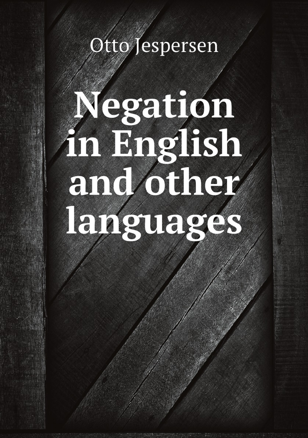Negation in English and other languages | Jespersen Otto