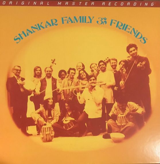 Ravi Shankar – Shankar Family & Friends (Mobile Fidelity) LP