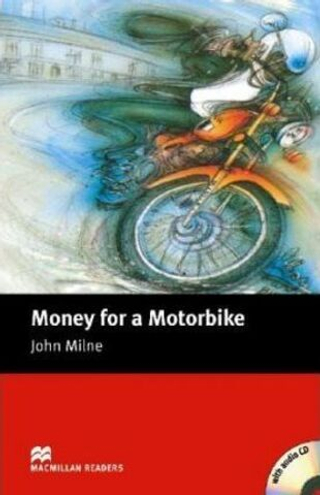 Macmillan Readers Beginner Money For A Motorbike + CD