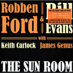 Robben Ford & Bill Evans With Keith Carlock, James Genus / The Sun Room (LP)