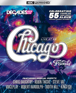 Chicago & Friends / Live At 55 (Blu-ray 4K UHD)