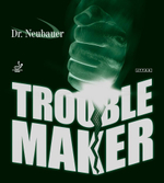 Dr.Neubauer Trouble Maker