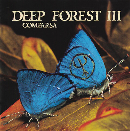 CD: Deep Forest III — «Comparsa» (1998)