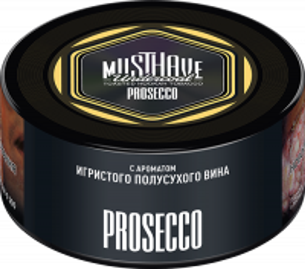 Табак Musthave &quot;Prosecco&quot; (игристое полусладкое вино) 125гр
