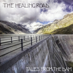 The Healing Road / Tales From The Dam (LP+CD)