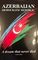 Azerbaijan Democratic Republic. A dream that never died