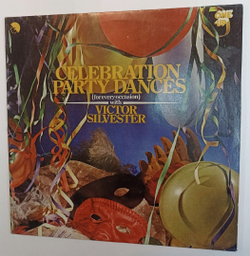 Винтажная виниловая пластинка Victor Silvester Celebration Party Dances (For Every Occasion) (India 1974)