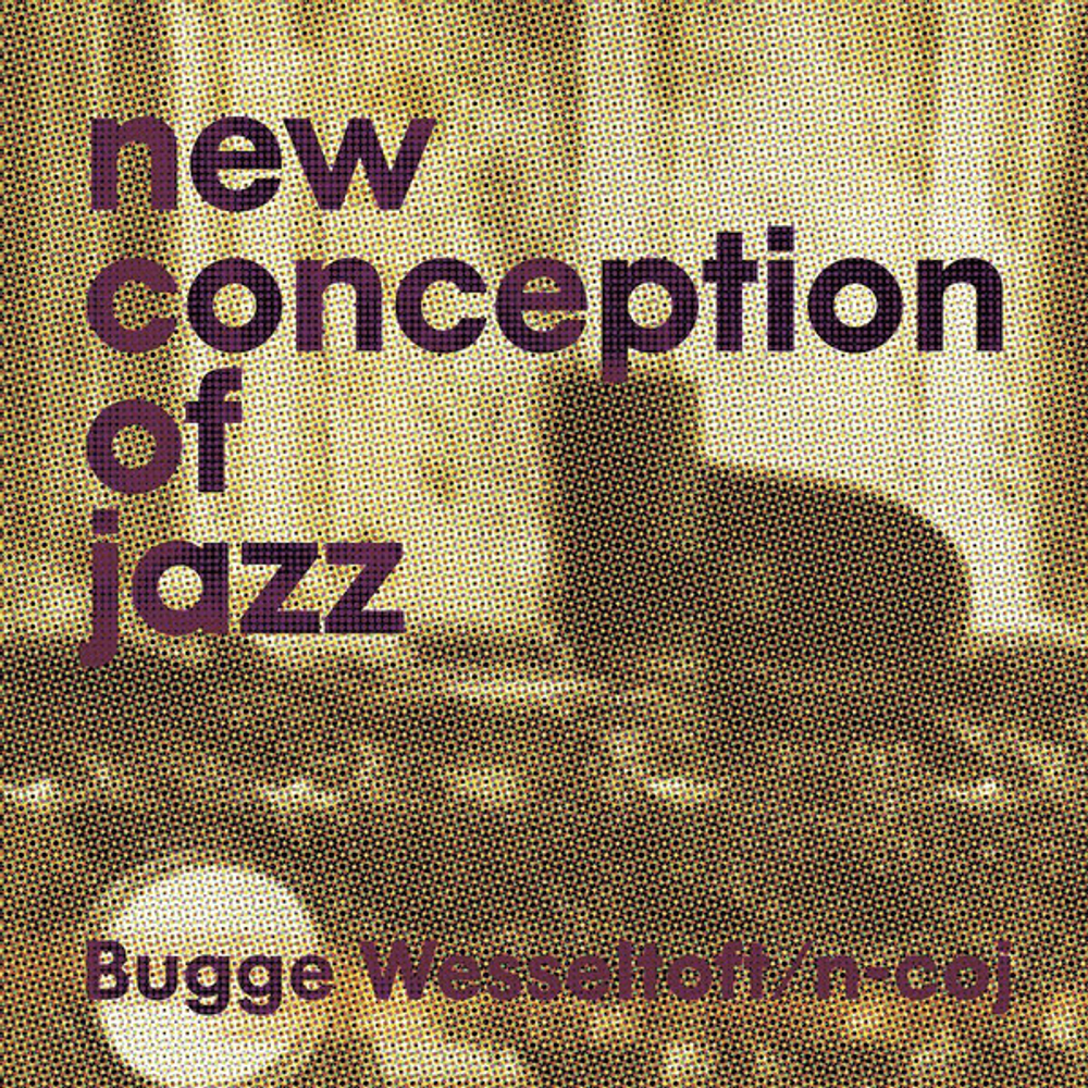 Bugge Wesseltoft / New Conception Of Jazz (2x12" Vinyl EP)