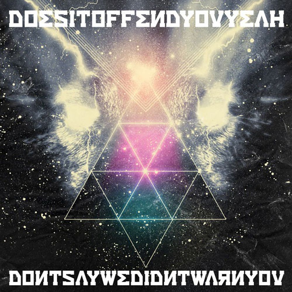 Does It Offend You, Yeah? / Don&#39;t Say We Didn&#39;t Warn You (RU)(CD)