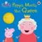Peppa Pig: Peppa Meets the Queen