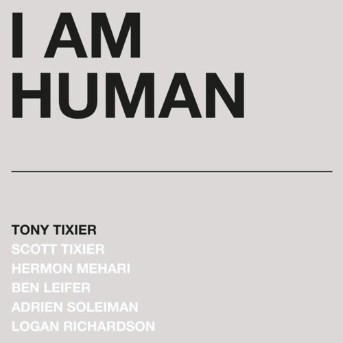 Tony Tixier - I Am Human - Silver Marble LP