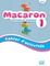 French - Macaron 1 cahier d'activités