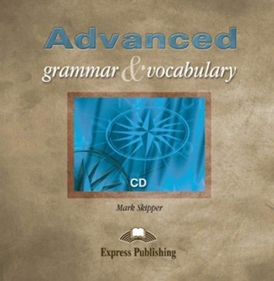 Advanced Grammar & Vocabulary. Mark Skipper. Student's Book. Class CD - Аудиоматериалы к учебному пособию