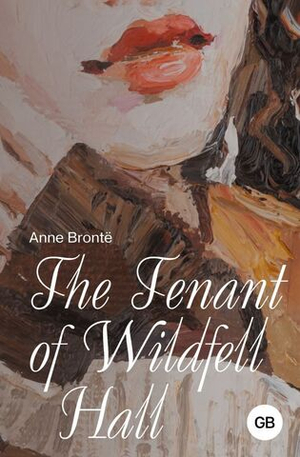 The Tenant of Wildfell Hal