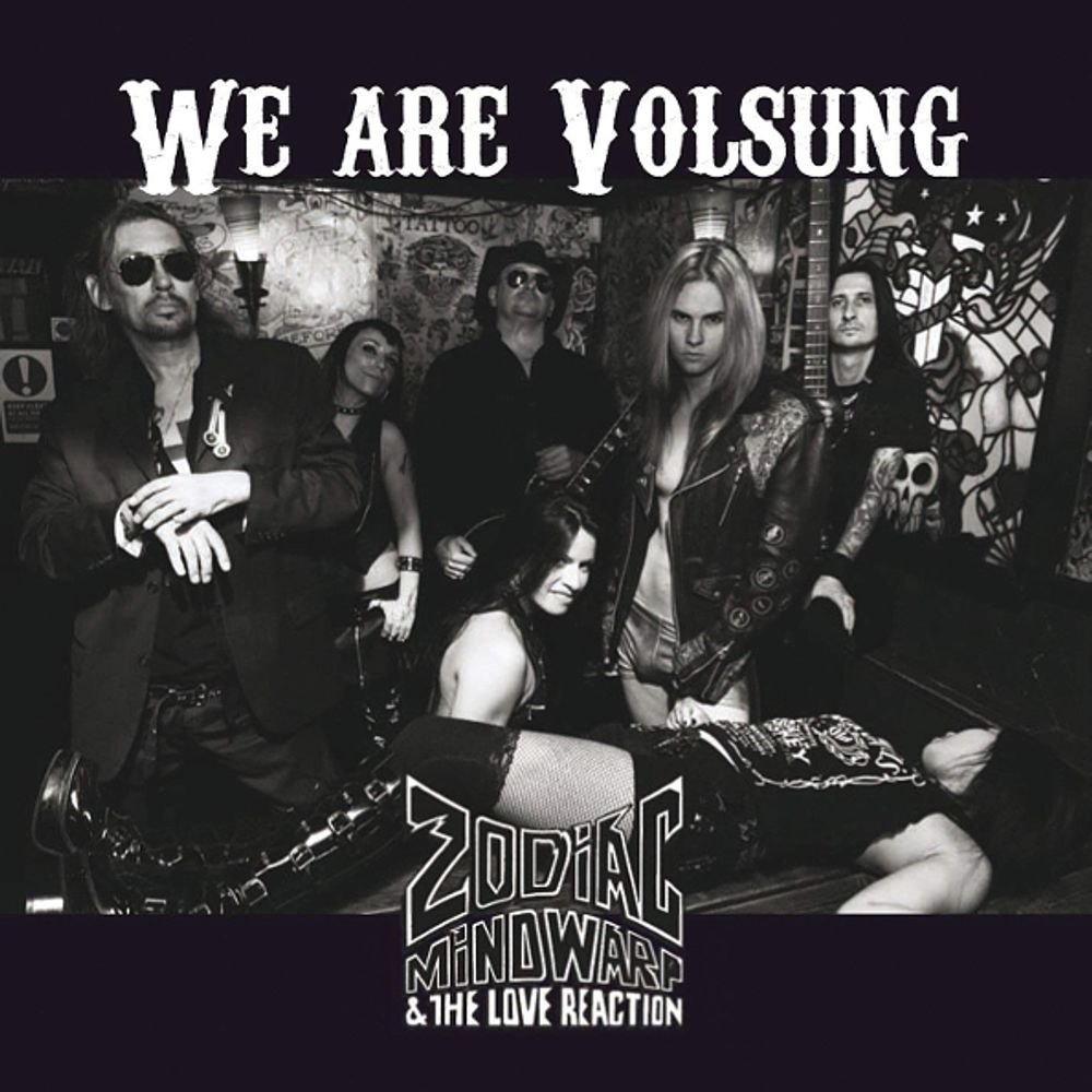 Zodiac Mindwarp And The Love Reaction / We Are Volsung (RU)(CD)