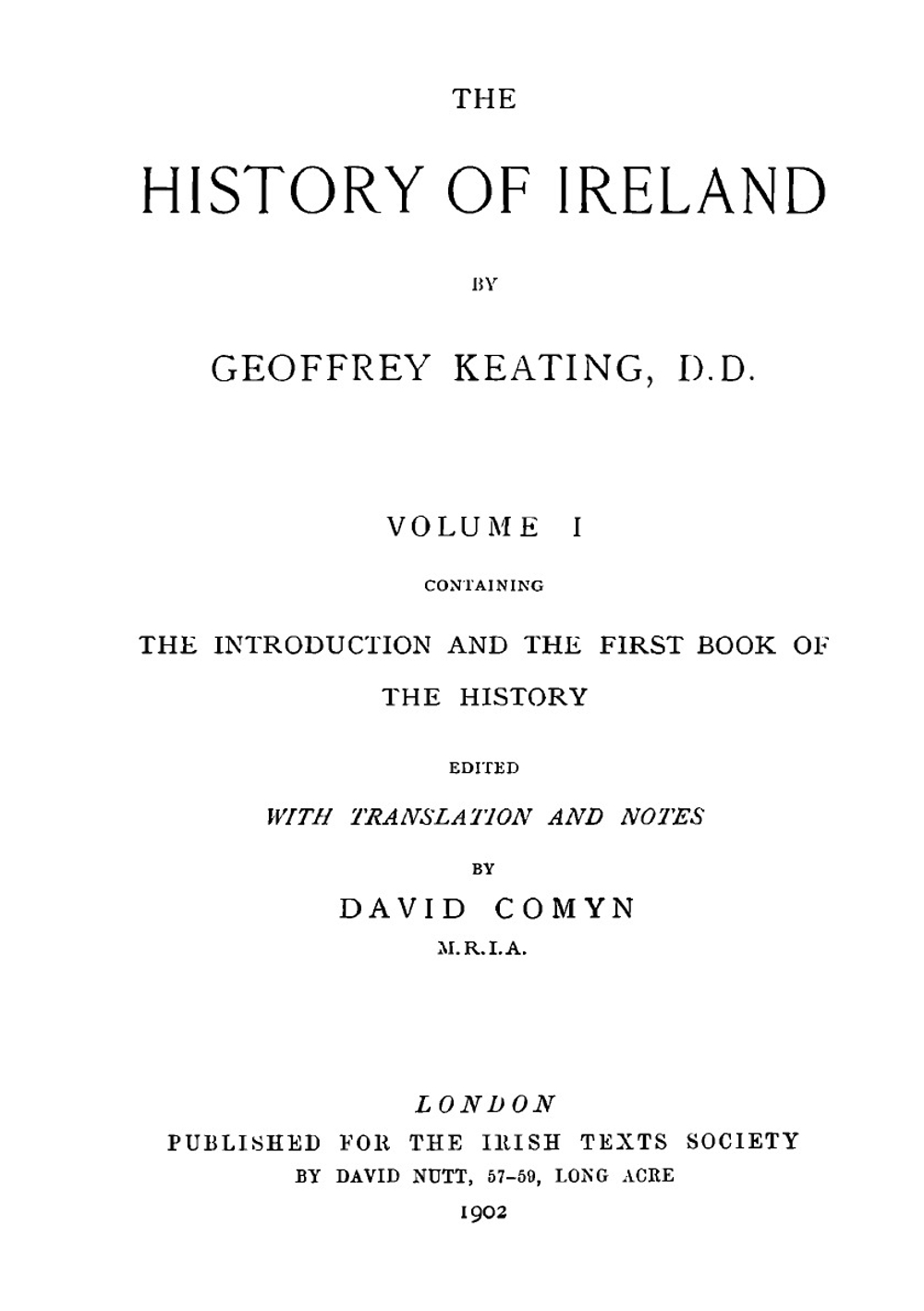 Foras feasa ar Éirinn. The history of Ireland. Volume 1 | Geoffrey Keating