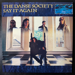 The Danse Society ‎– Say It Again (США 1985г.)