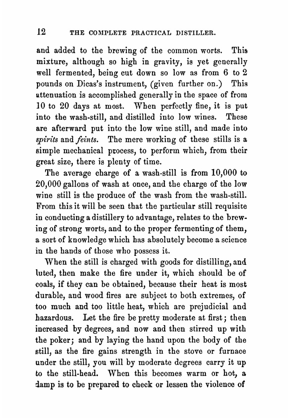 The complete practical distiller: Comprising the most perfect and exact theoretical and practical description of the art of distillation and rectificiation | David Rattlehead