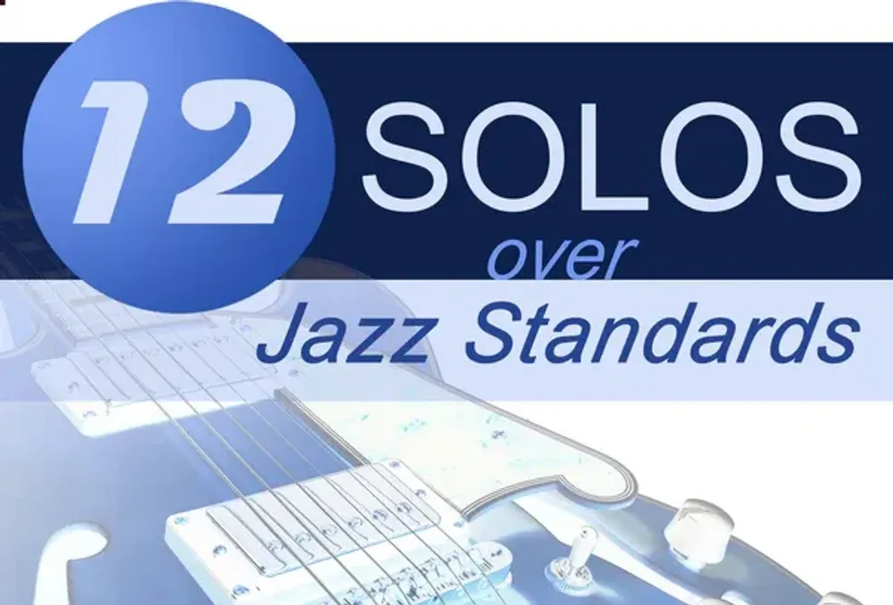 12 Solos Over Jazz Standards 12 Solos Over Jazz Standards