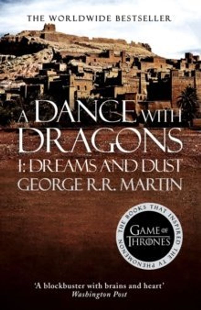 Song of Ice and Fire 5: Dance with Dragons 1. Dreams &amp; Dust