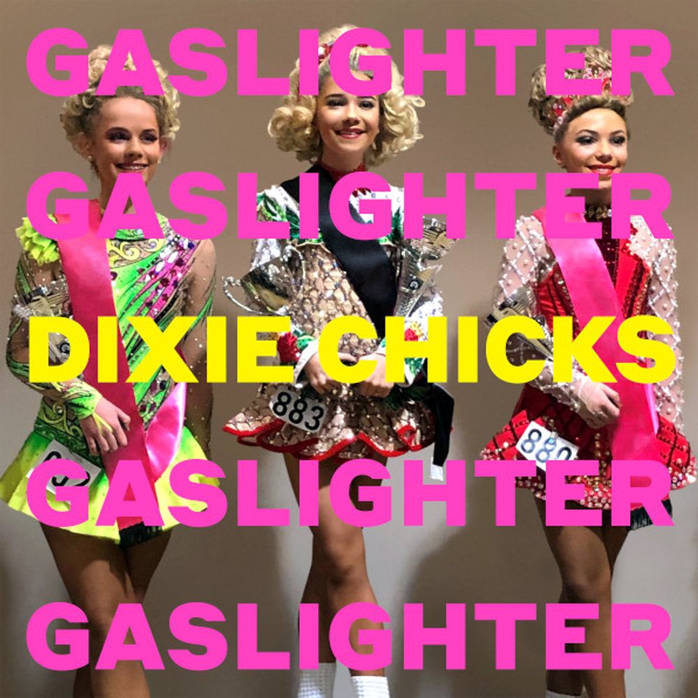 Dixie Chicks / Gaslighter (CD)