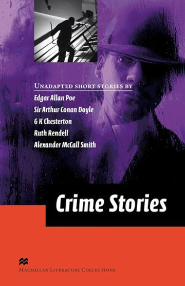 Crime Stories. Macmillan Readers Literature Collections. Advanced