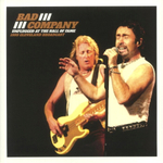 Bad Company / Unplugged At The Hall Of Fame. 1999 Cleveland Broadcast (2LP)