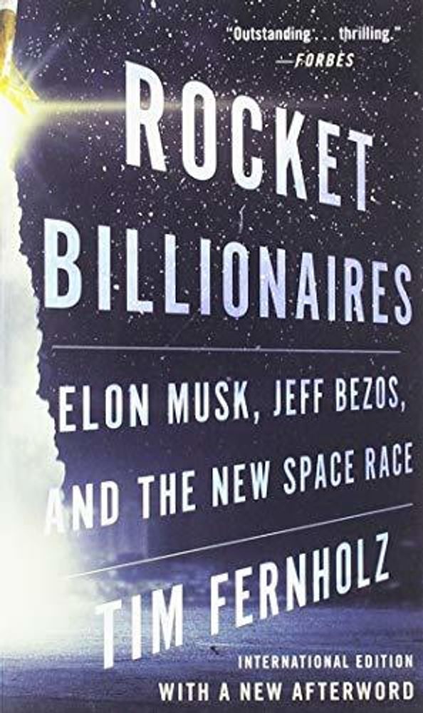 Rocket Billionaires: Elon Musk, Jeff Bezos &amp; New Space Race