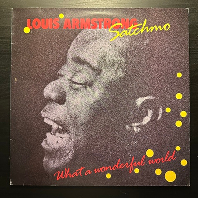 Louis Armstrong - Satchmo - What A Wonderful World (Европа 1988г.)
