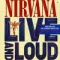 Nirvana – Live And Loud LP