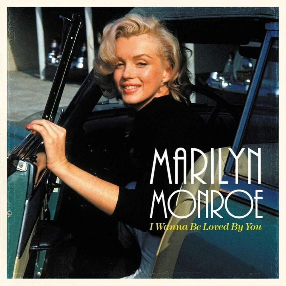 Marilyn Monroe / I Wanna Be Loved By You (LP)
