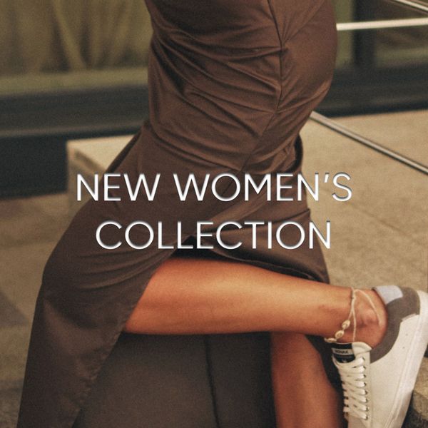 NEW WOMEN’S COLLECTION