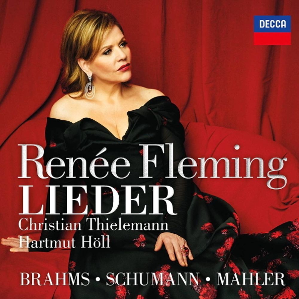 Renee Fleming, Christian Thielemann, Hartmut Holl / Brahms, Schumann, Mahler: Lieder (CD)