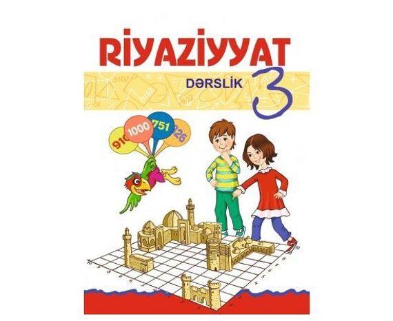 3-cü sinif riyaziyyat izahlı dərs  və tapşırıq dəsti (6 Kitab)