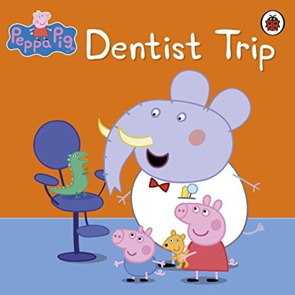 Peppa Pig: Dentist Trip    (PB)