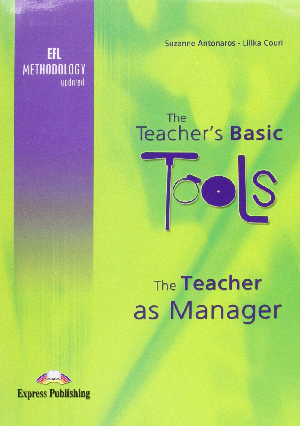 The Teacher's Basic Tools the Teacher as Manager
