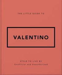 The Little Guide to Valentino