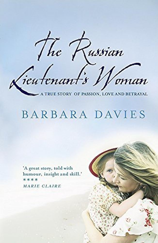 Russian Lieutenant&#39;s Woman: Passion, Love &amp; Betrayal