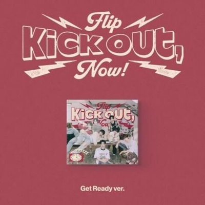 Альбом KickFlip - KICK OUT, FLIP NOW! 2nd Mini Album GET READY Version