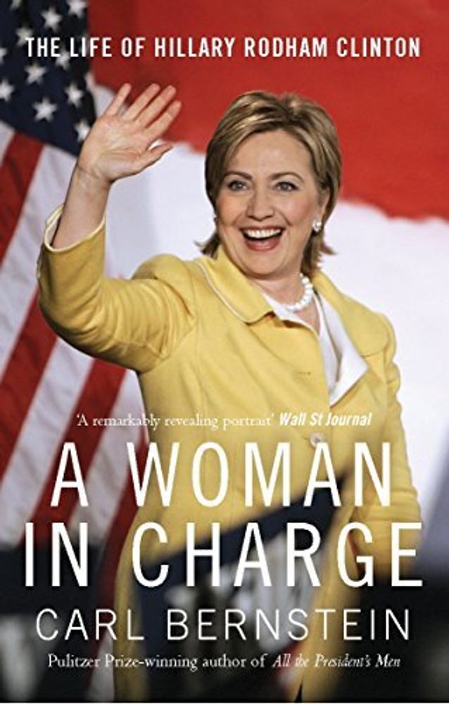 Woman in Charge: Life of Hillary Clinton