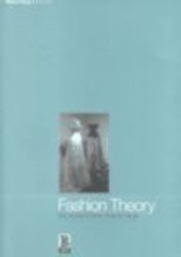 Fashion Theory Volume 5 Issue 1 2001: The Journal of Dress, Body and Culture