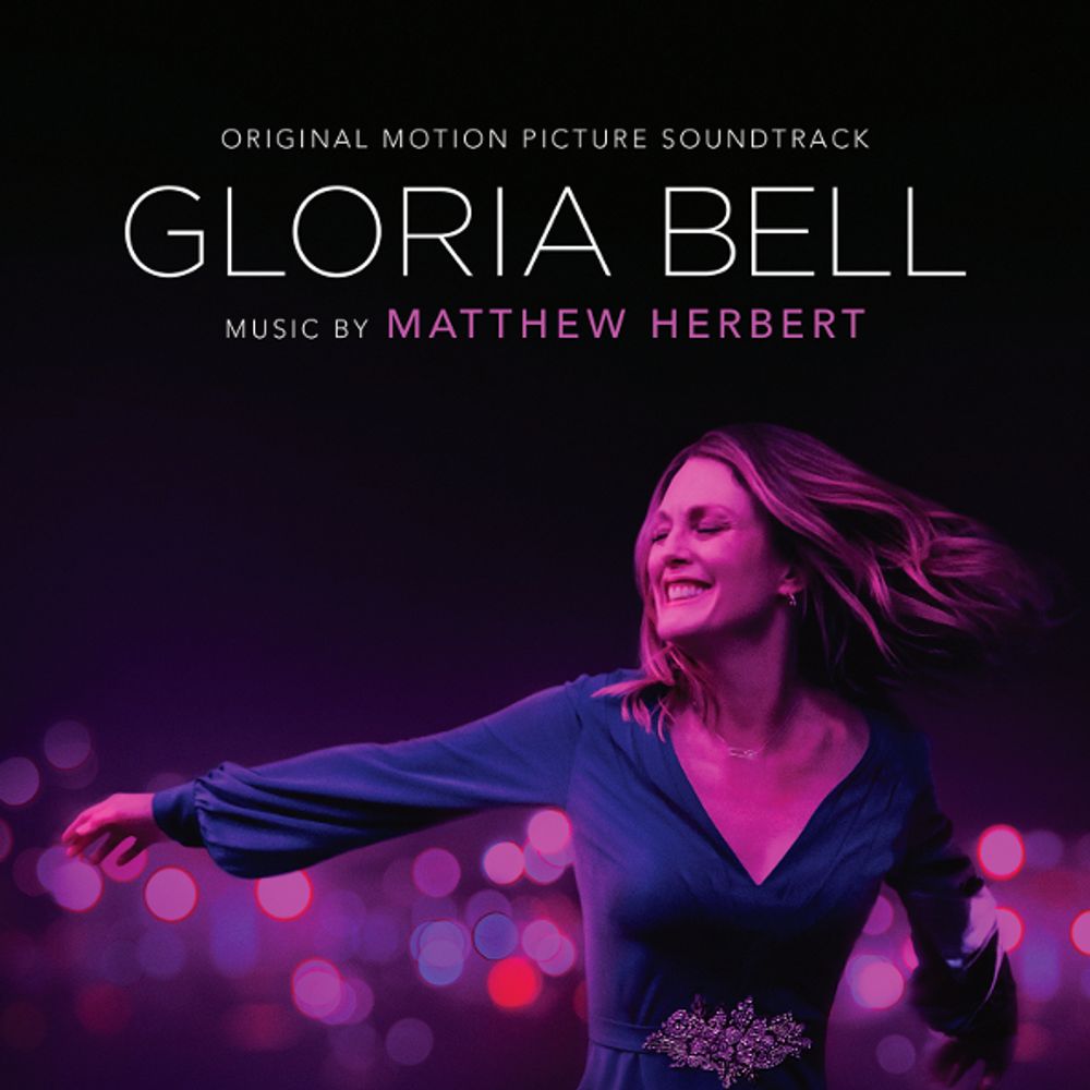 Soundtrack / Matthew Herbert: Gloria Bell (CD)
