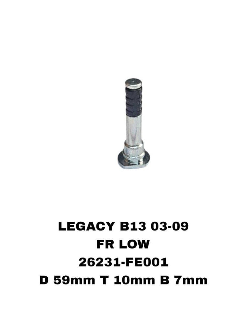 НАПРАВЛЯЮШИЙ СУПОРТА LEGACY B13,BL 2003-2009 98